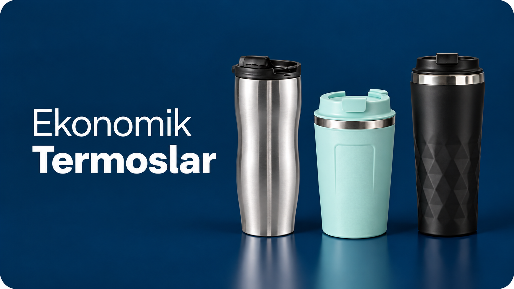 Ekonomik Termoslar